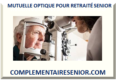 MUTUELLE OPTIQUE POUR RETRAITÉ SENIOR